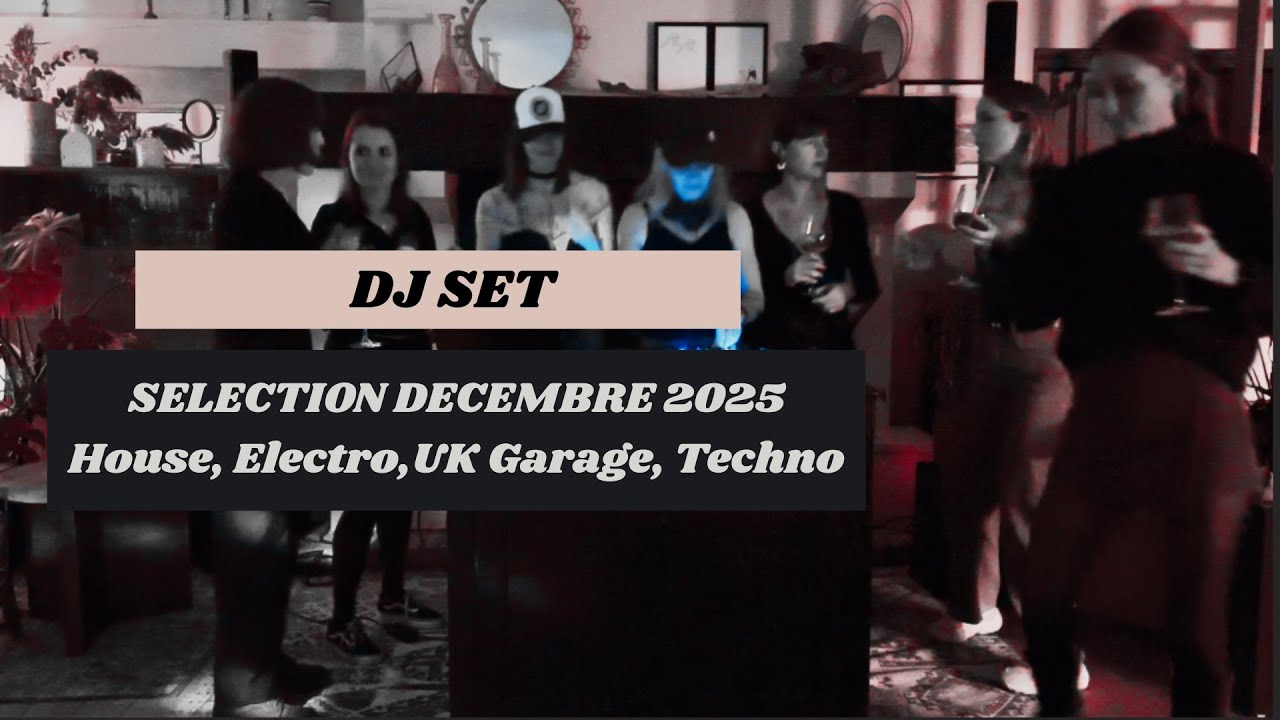 DJ Set La sélection de MADELIE Décembre