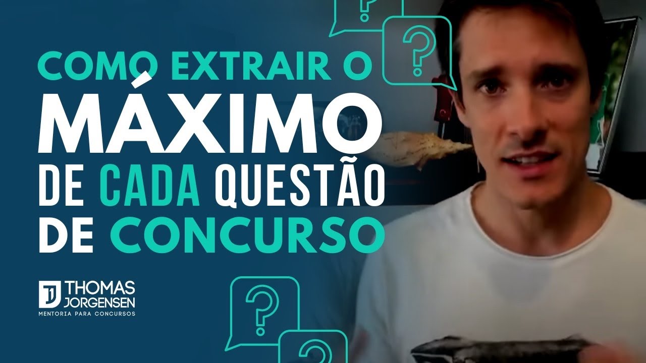 Como extrair o máximo de cada questão de concurso.