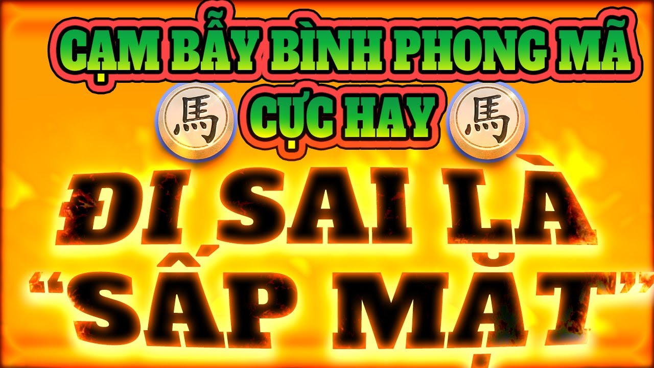 Cạm bẫy khai cuộc Bình phong Mã: Cách chơi Bình phong Mã vô đối