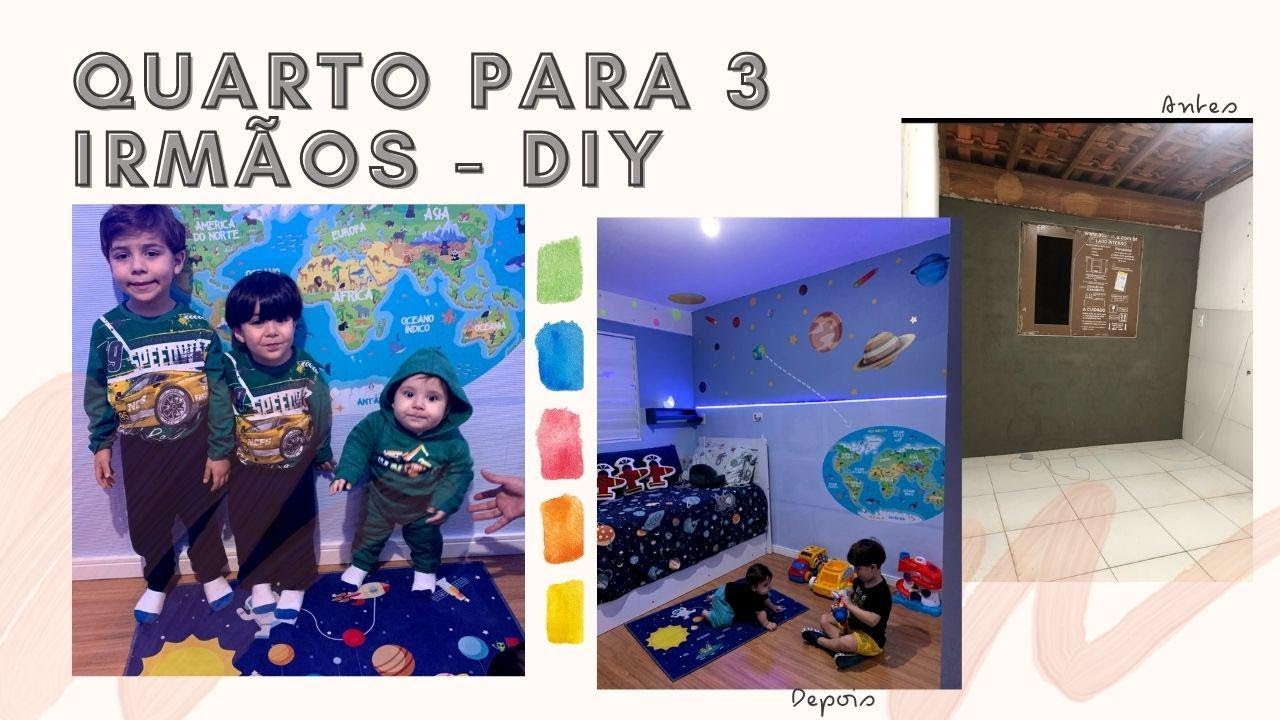 QUARTO PEQUENO PARA 3 IRMÃOS ! ANTES E DEPOIS COM DIY ! IDADES DIFERENTES !