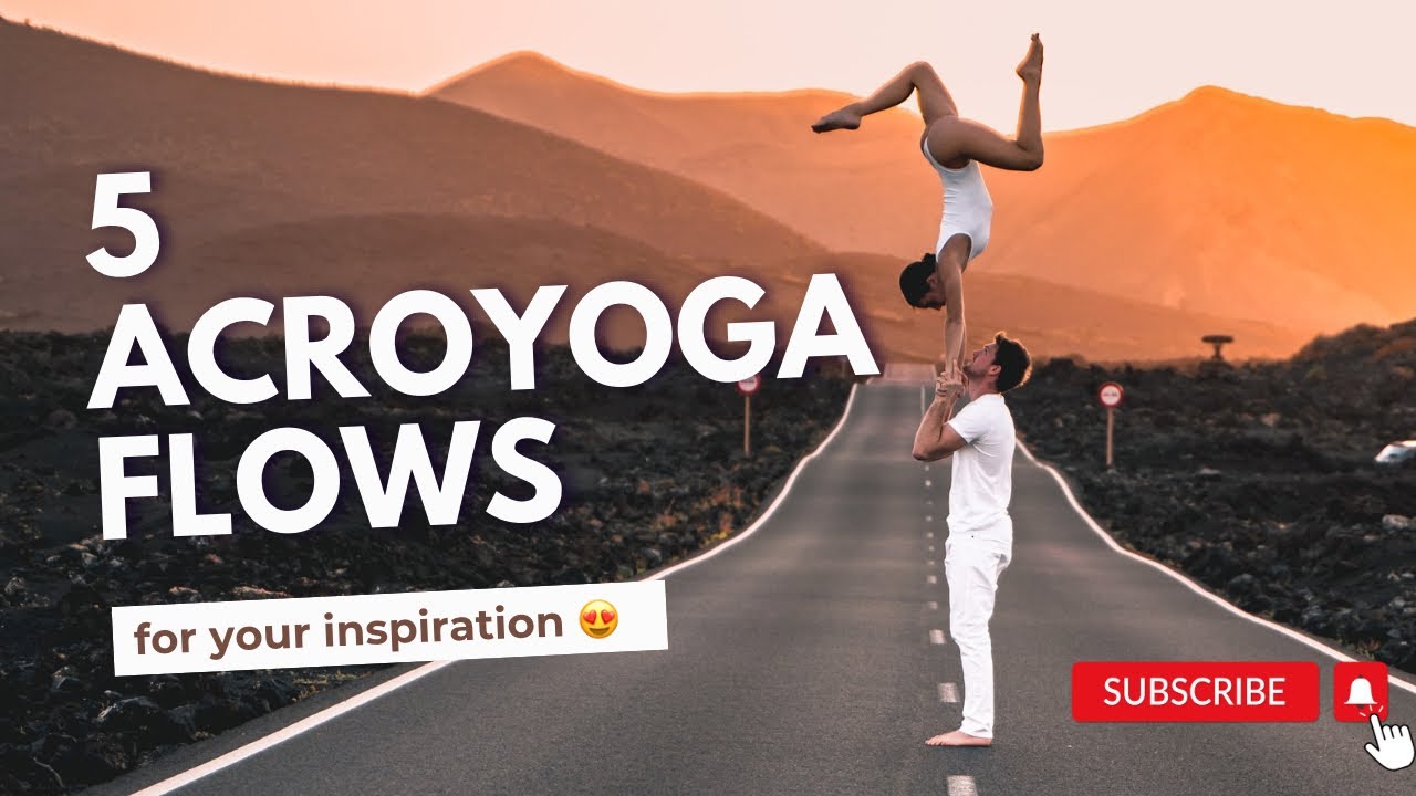 ACROYOGA INSPIRATION - 5 flows from all over the world