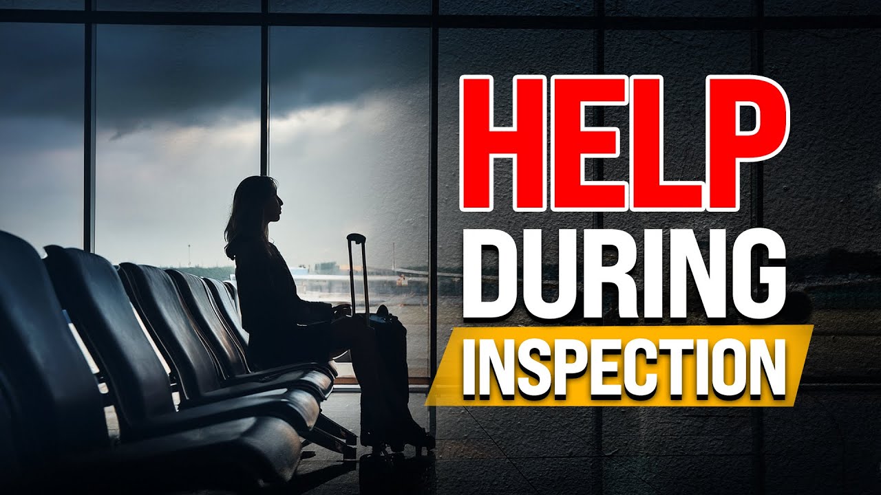 🛂 SECONDARY INSPECTION: Can an Attorney Help @ the airport?