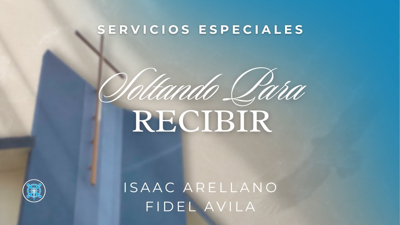 01.17.26 | Letting Go To Receive - Soltando Para Recibir | Isaac Arellano & Fidel Avila