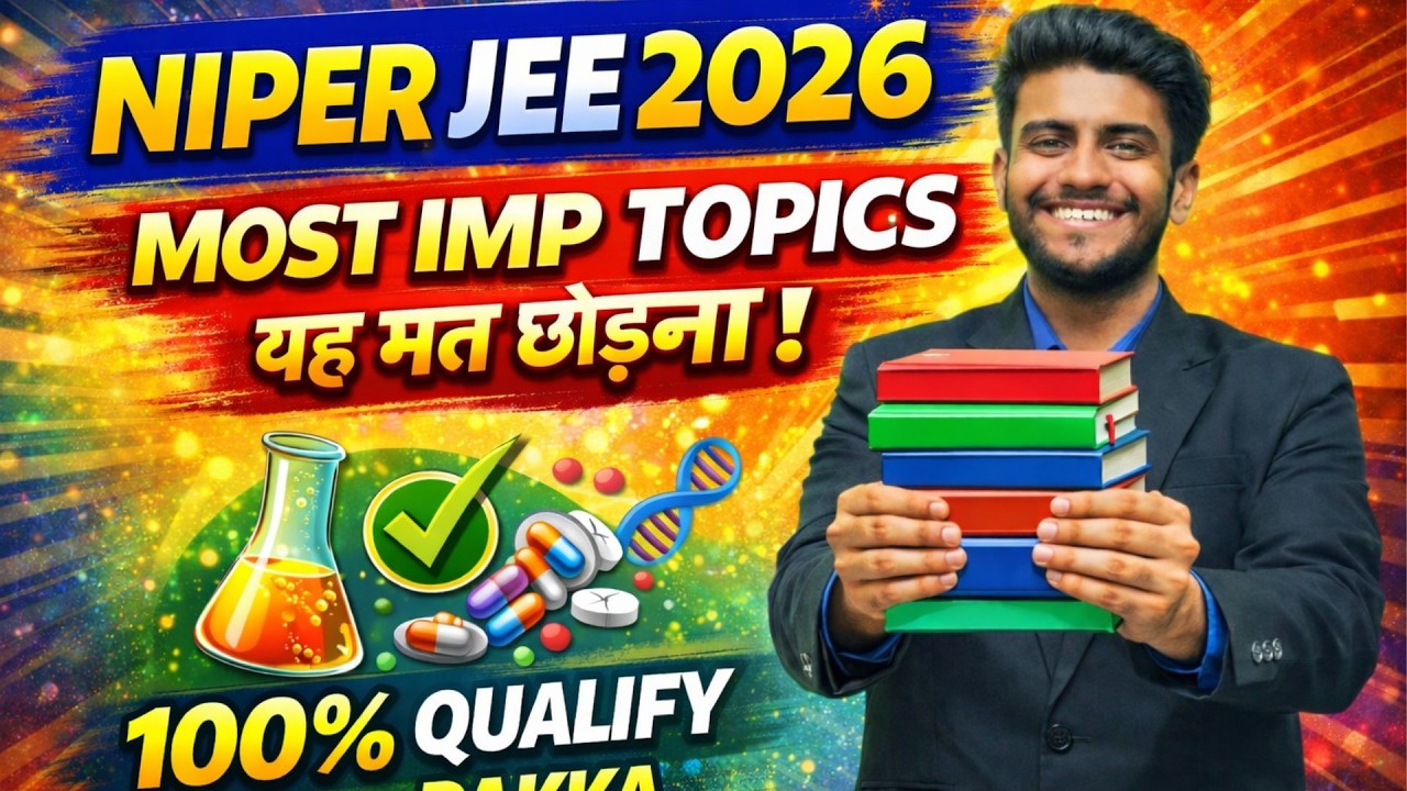 NIPER JEE MOST IMP TOPICS | BOOKS STUDY MATERIALS, NOTES, RESOURCES | 100% TOPPER STRATEGY #NIPER