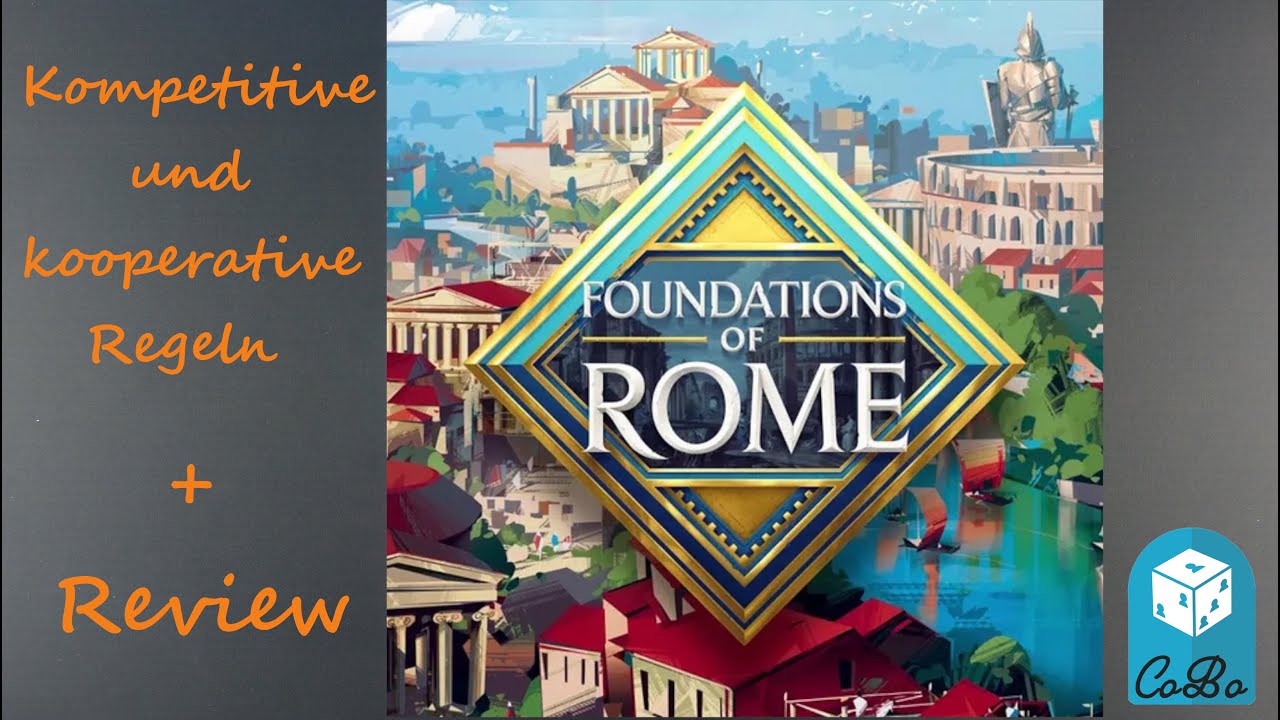 Foundations of Rome - errichte die ewige Stadt - kompetitive und kooperative Regeln + Review Deutsch
