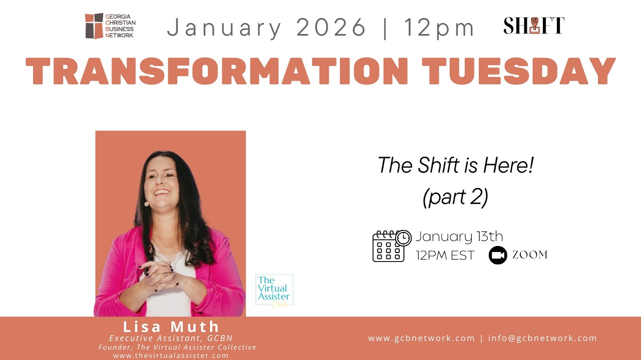 “The Shift is Here! (Part 2)” GCBN Transformation Tuesday January 13, 2026