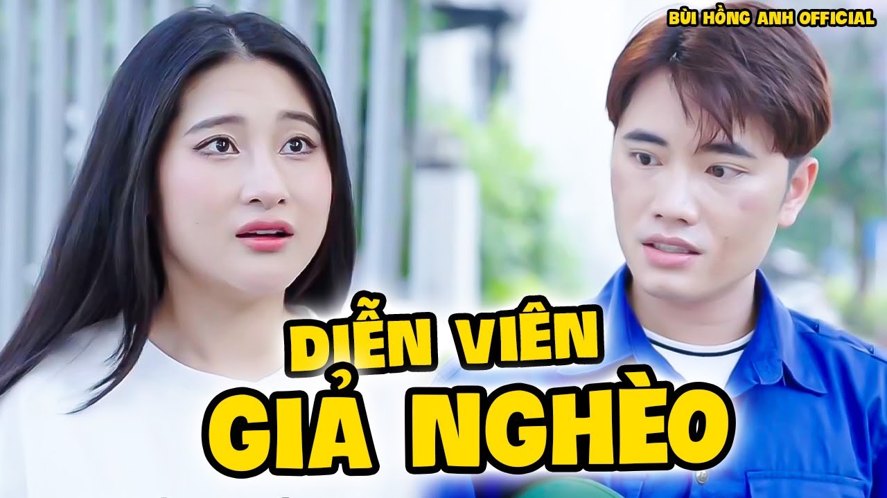 Bất Ngờ Gặp Phải Thiếu Gia Giả Làm Diễn Viên Nghèo | Bùi Hồng Anh OFFICIAL