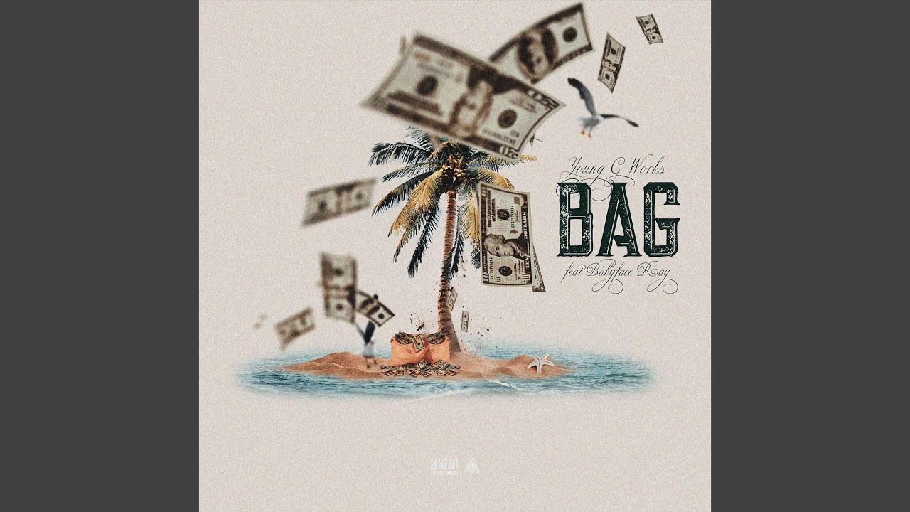 Bag (feat. Babyface Ray)