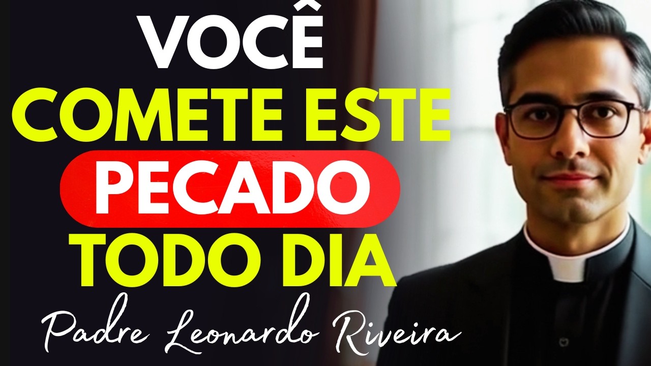 O Pecado Que 90% Comete TODO DIA Sem Confessar (E Por Que Deus Chora Com Isso!)