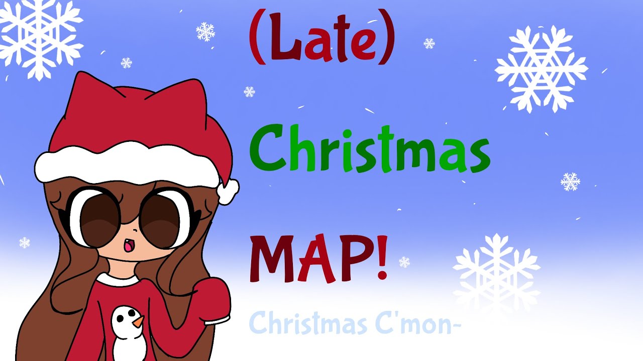 (LATE) CHRISTMAS MAP!! ||Christmas C'mon By Lindsey Stirling||