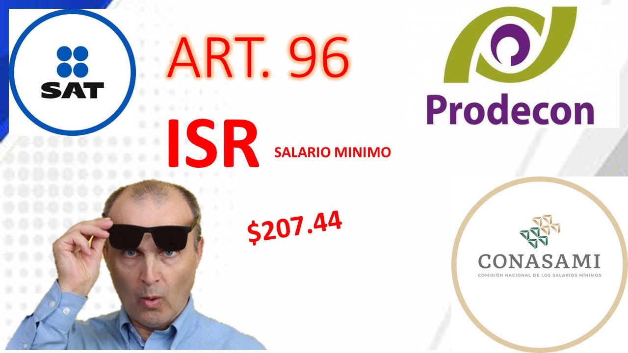 Como calcular el ISR de un trabajador del salario mínimo, art 96 LISR.