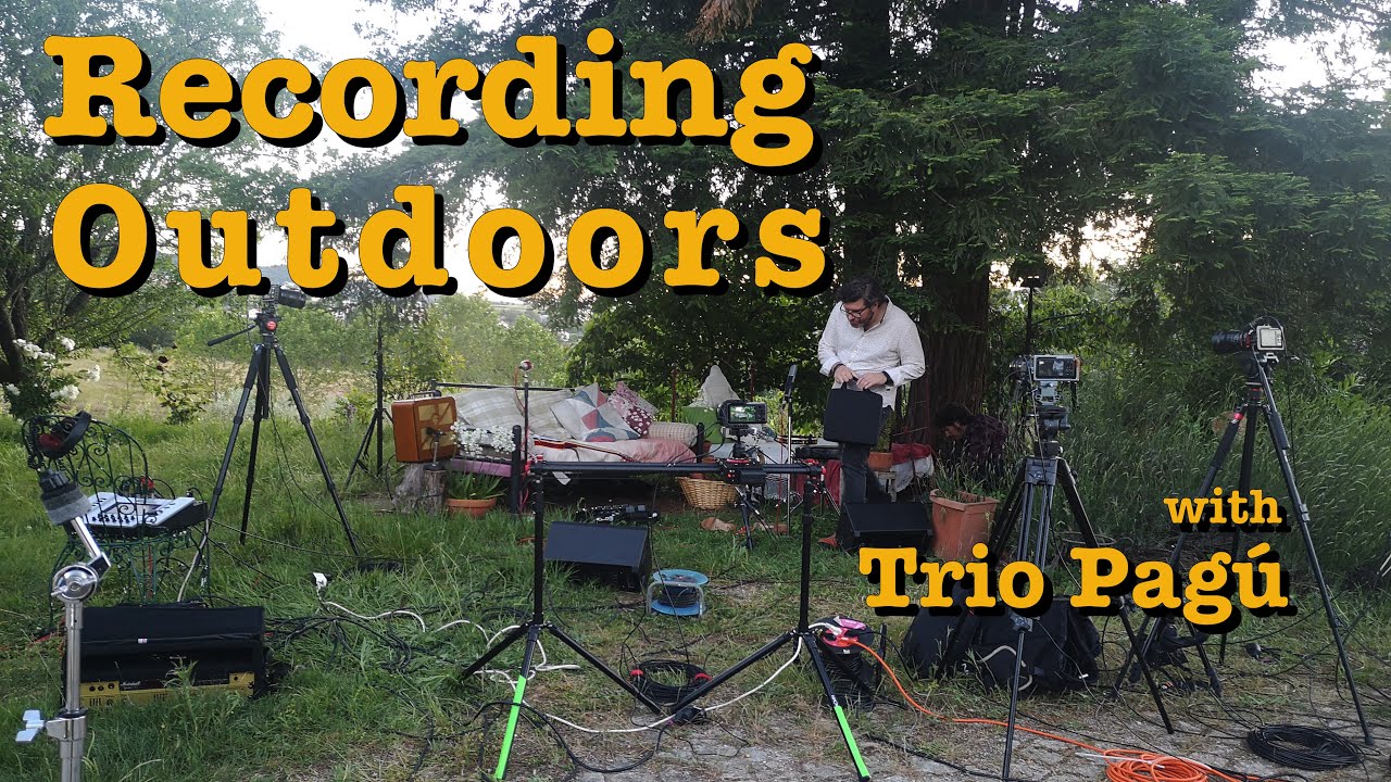How I record Outdoors with TRIO PAGÚ - Doctor Guitar EP254