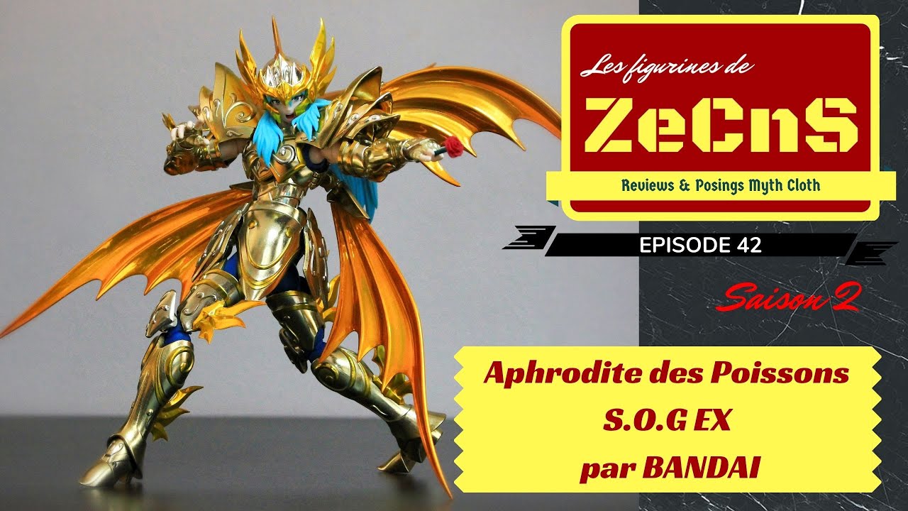 Saint Seiya Myth Cloth - Les Figurines de ZeCnS - Aphrodite des Poissons EX S.O.G Bandai Review