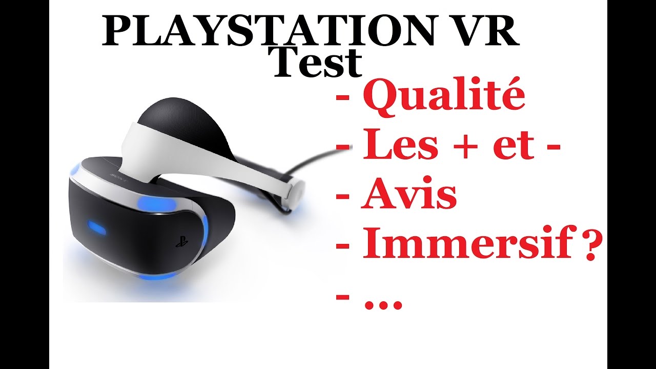 PS VR Fran&ccedil;ais - Test - Qualit&eacute; - Avis (FR/PLAYSTATION VR/COMMENTARY)