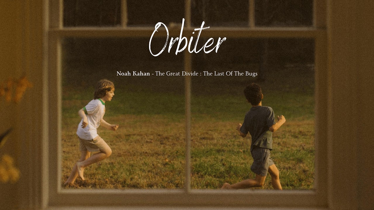 Orbiter - Noah Kahan [Lyrics - Vietsub]
