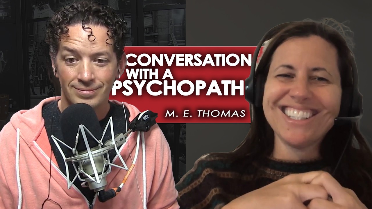 Conversation with a Psychopath - M. E. Thomas (Part 1)