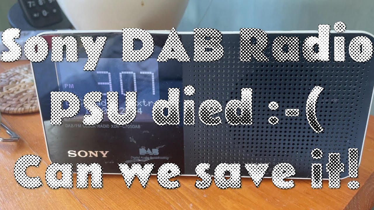 #226  Sony DAB radio Alarm clock PSU died