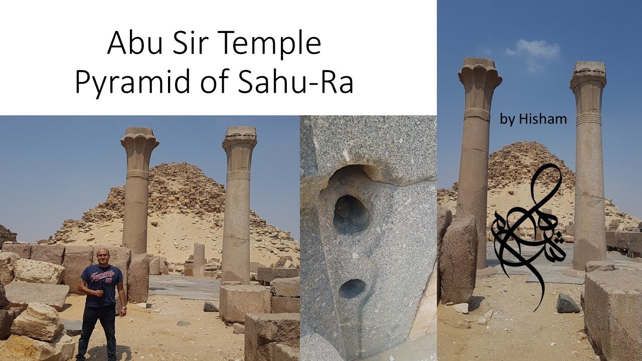 Abu Sir Temple and Pyramid of Sahu Ra
