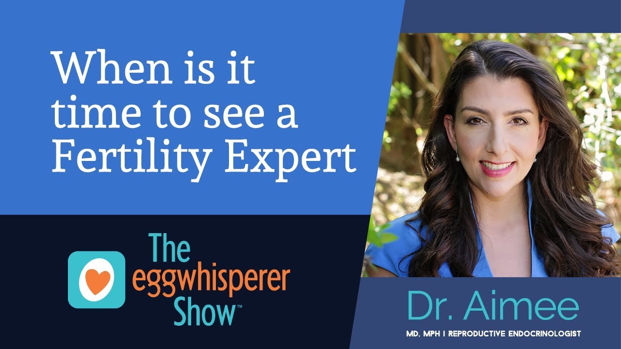 When is it time to see a Fertility Expert
