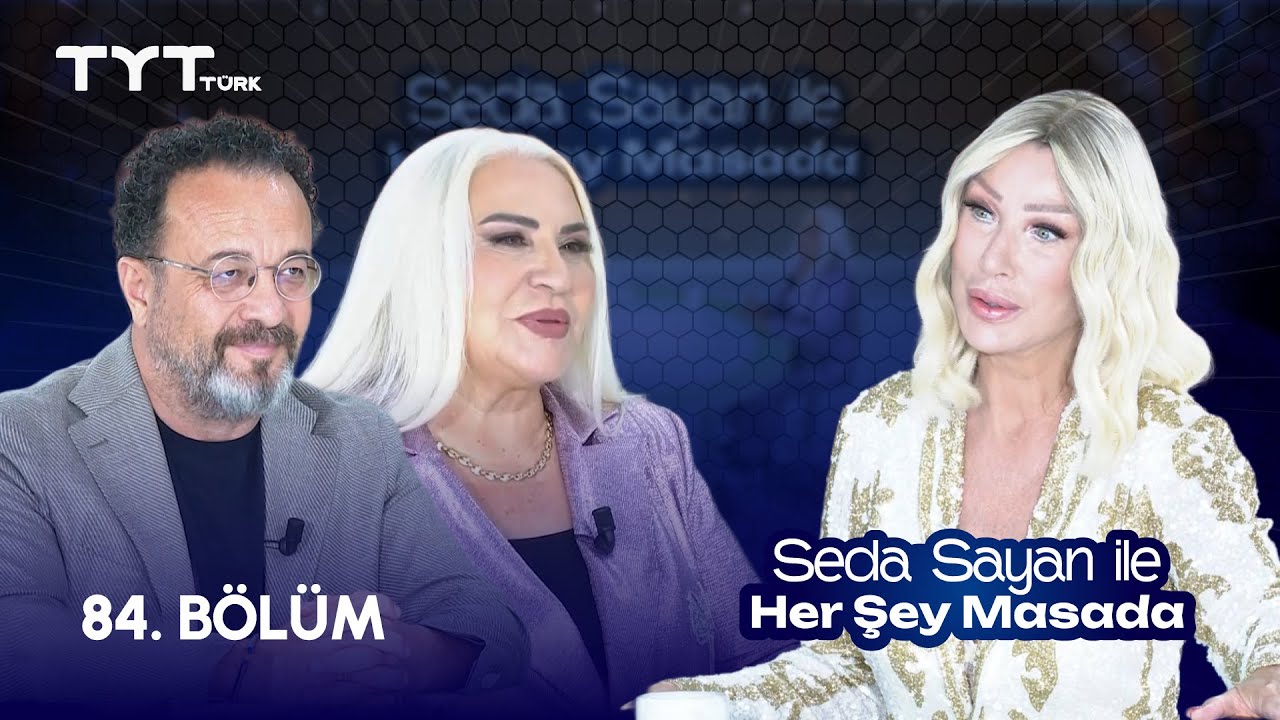 Seda Sayan ile Her Şey Masada | 84. B&ouml;l&uuml;m &bull; Dr. &Uuml;mit Aktaş, Aynur Akg&uuml;n
