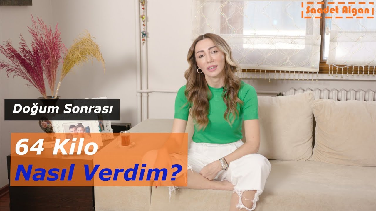 Doğum Kilolarımı Nasıl Verdim ? #saadetalgan #doğumkiloları #ikiçocukluhayat