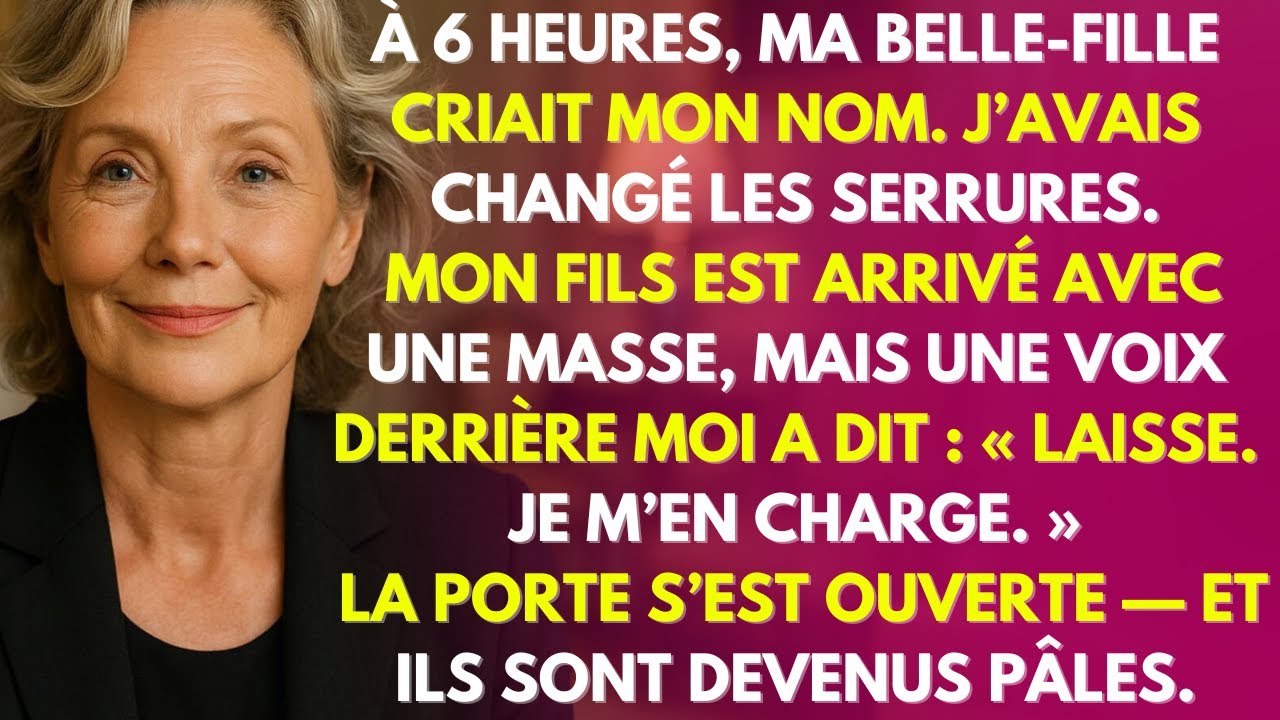 Mon fils et ma belle-fille tentaient d’entrer de force, mais en me voyant, la peur les a arrêtés net