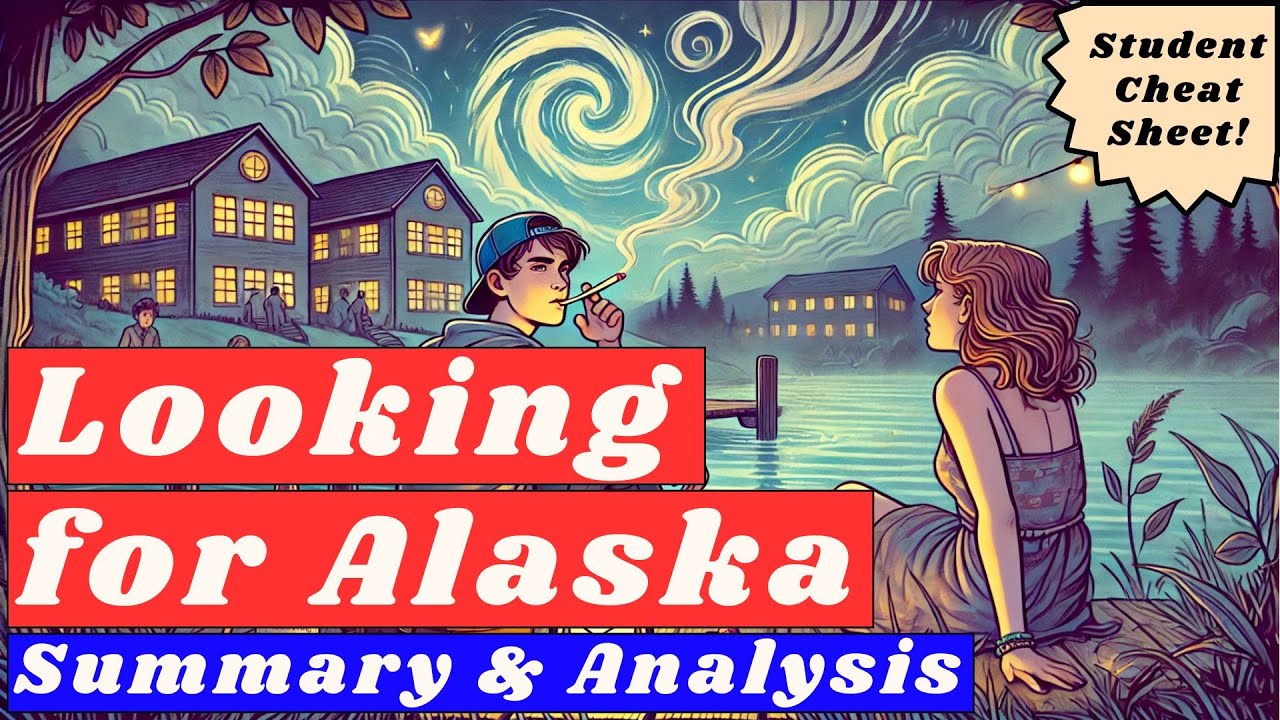 Looking for Alaska Summary (Easiest Explanation)