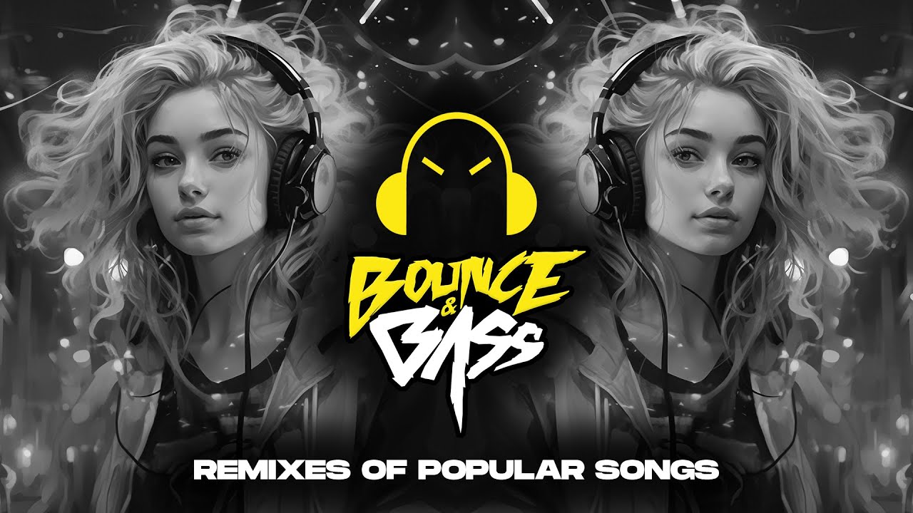 Best Music Mix 2023 🎧 EDM Remixes of Popular Songs 🎧 [Techno, Slap House, Tech House] - Bass Mix