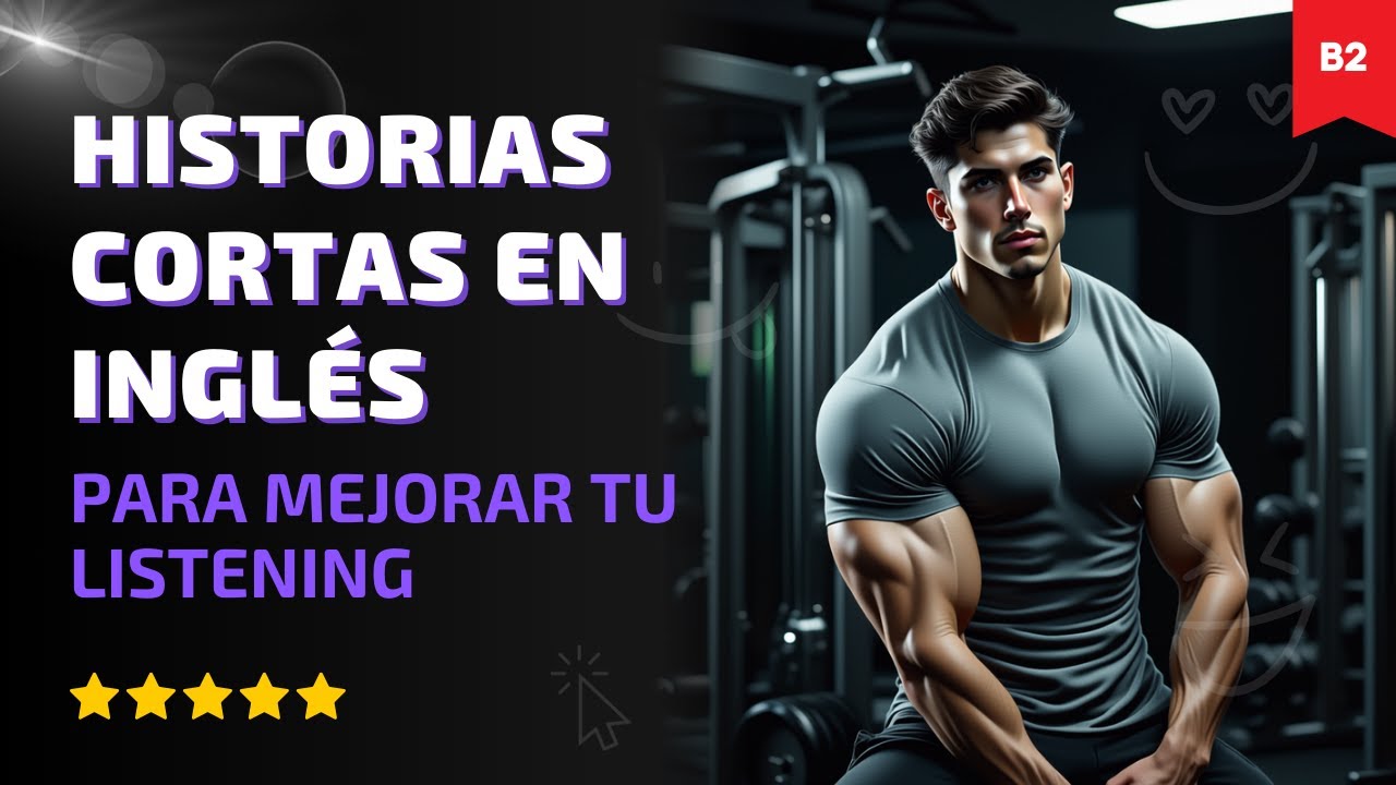 Melodías entre pesas y sudor | Engaging SPANISH Stories 🔥 | Level B2