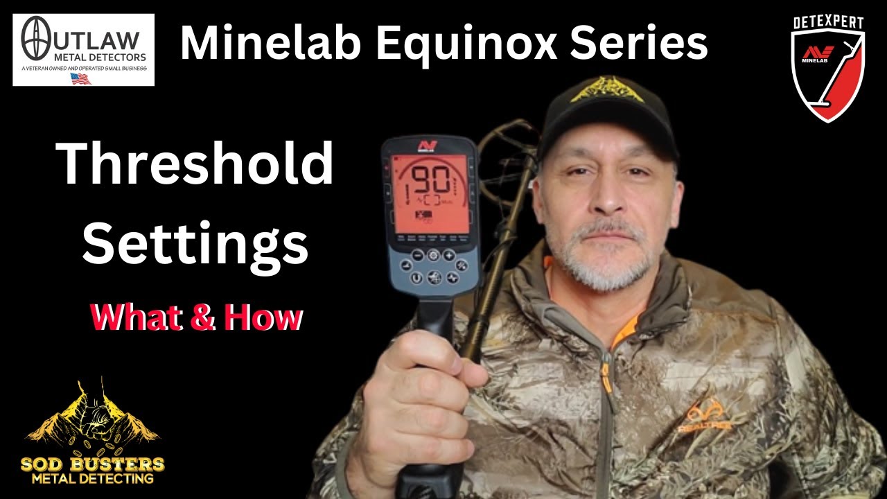 Minelab Equinox Series Threshold Settings What & How