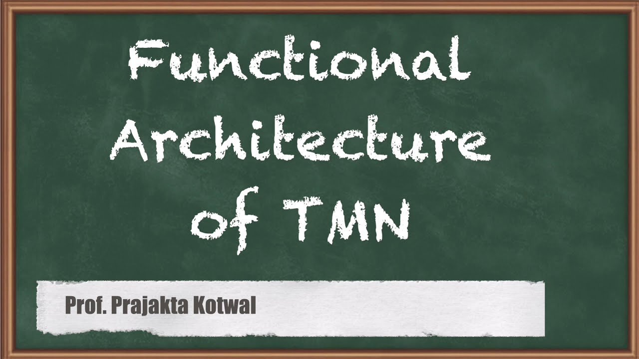 Functional Architecture of TMN - Network Management in Telecommunication