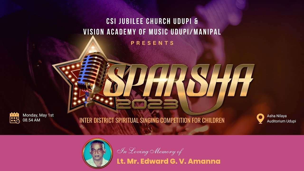 Sparsha 2023 | Music Competition | 01.05.2023 | 08:45AM - CSI Jubilee Church Udupi/Vision Academy