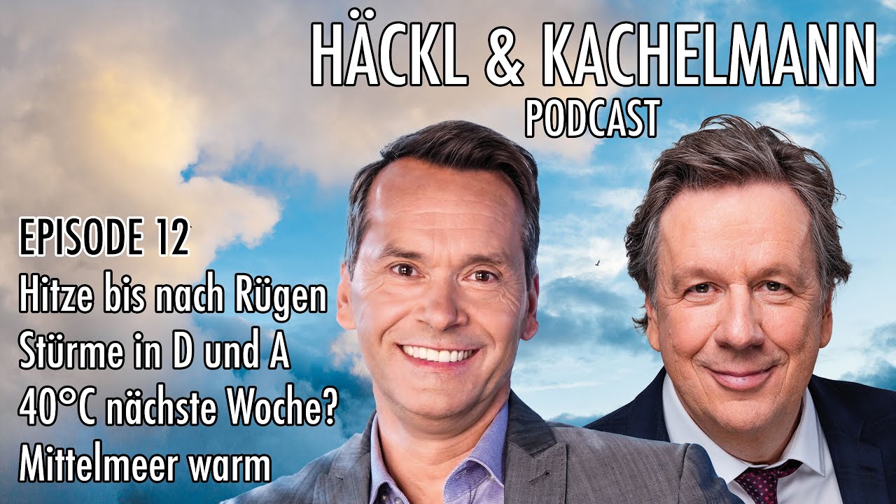 Häckl & Kachelmann Podcast -  Episode 12