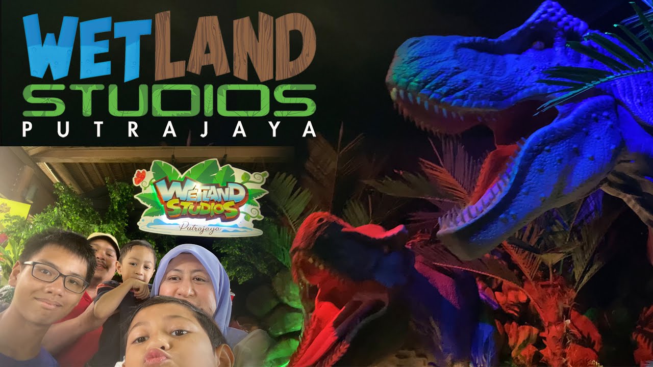 Cuti Sekolah ke Wetland Studios Putrajaya