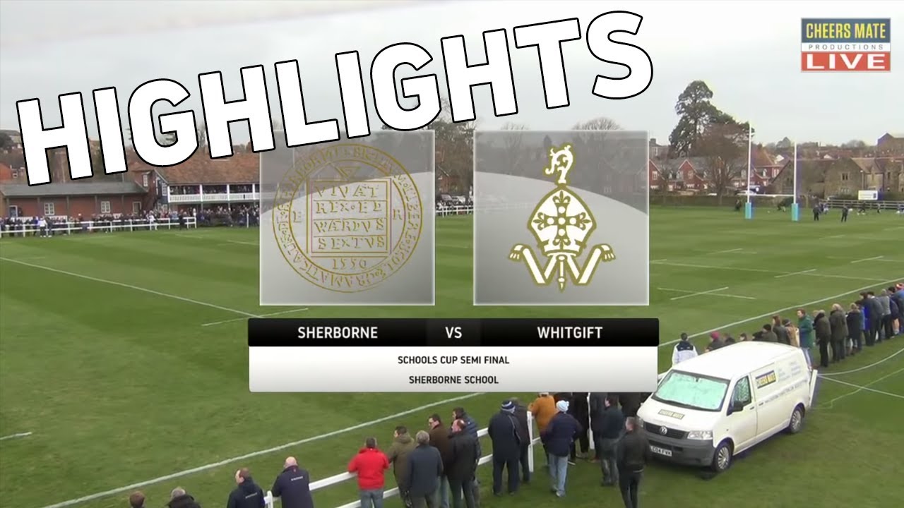 SHERBORNE v WHITGIFT | SCHOOLS CUP SEMI FINAL HIGHLIGHTS