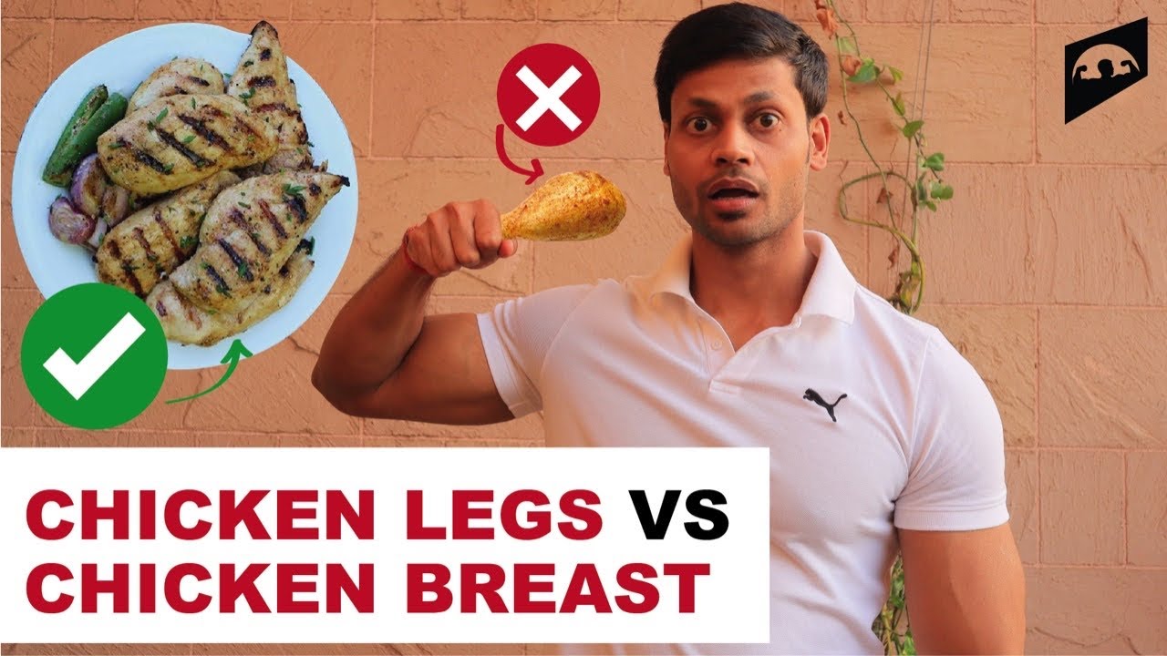 CHICKEN LEG VS CHICKEN BREAST VS OTHER PARTS  || WHICH IS BEST FOR FAT LOSS & MUSCLE GAIN ||