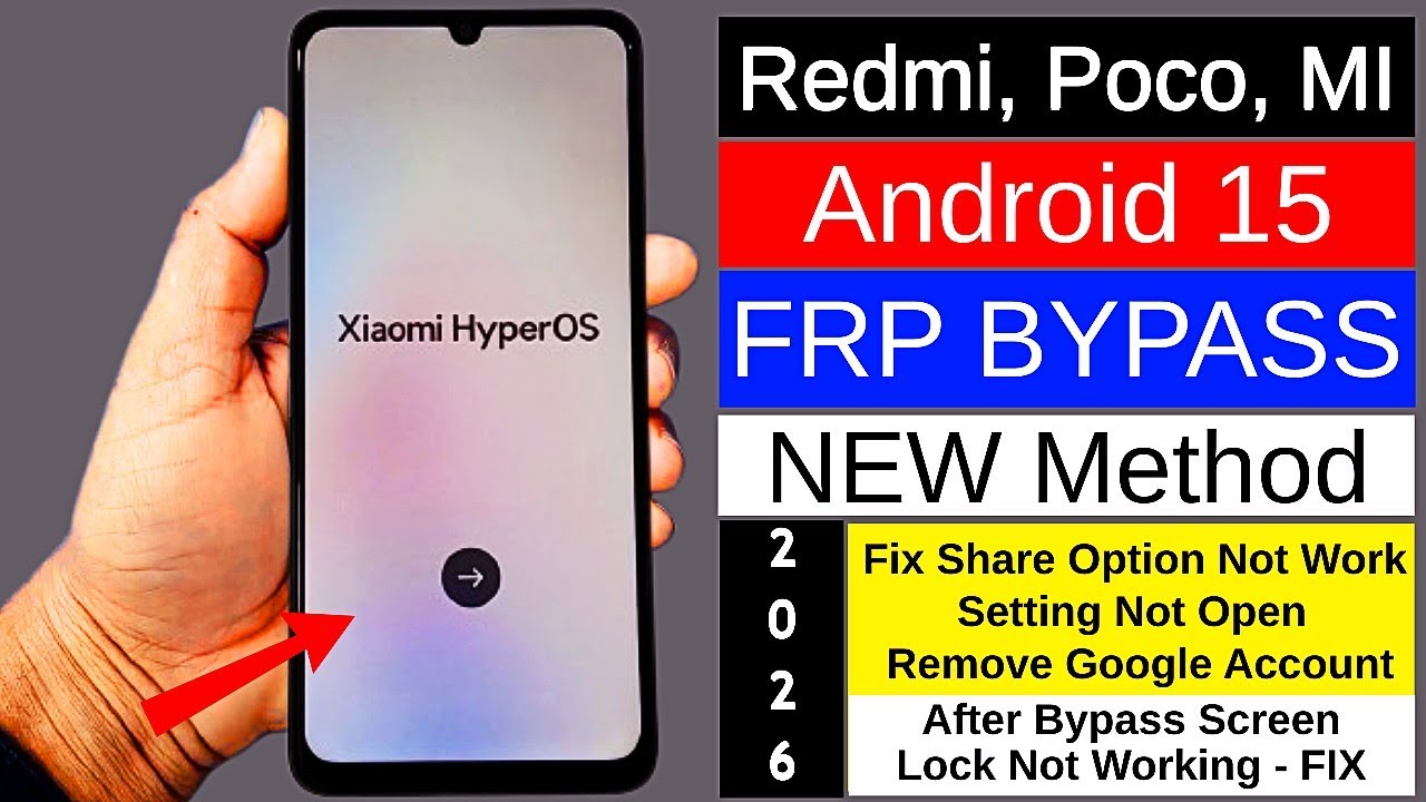 Xiaomi FRP Bypass 2026 | Redmi/POCO/Mi Google Account Remove HyperOS Android 15 | Without PC