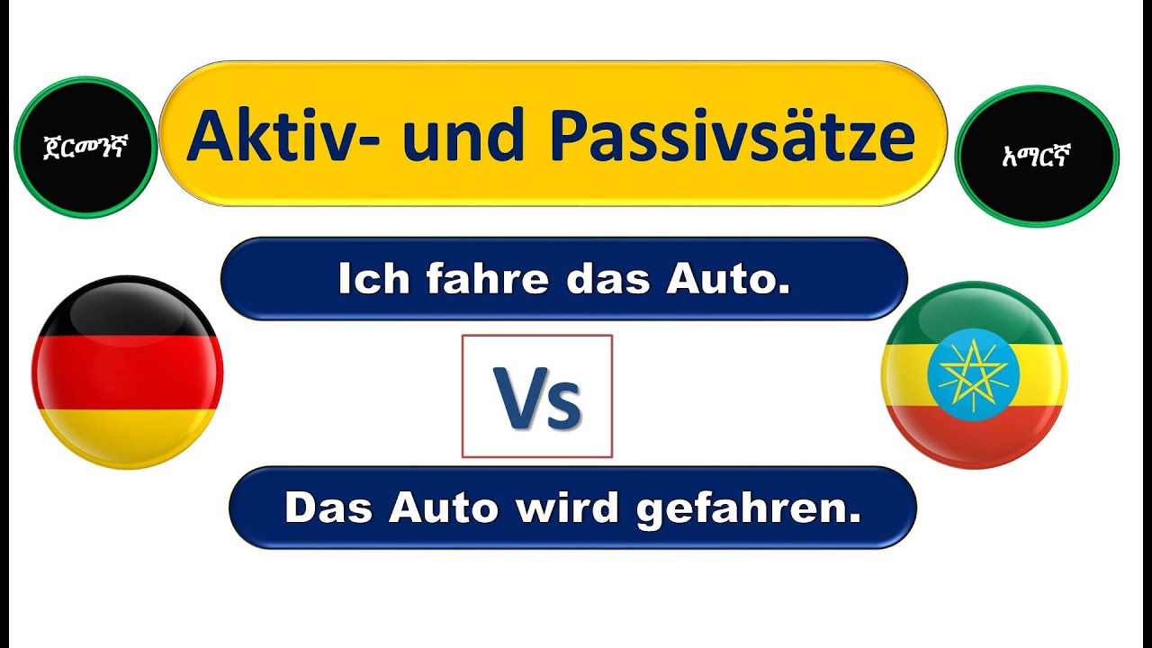German-Amharic | Aktiv-  und Passivsätze