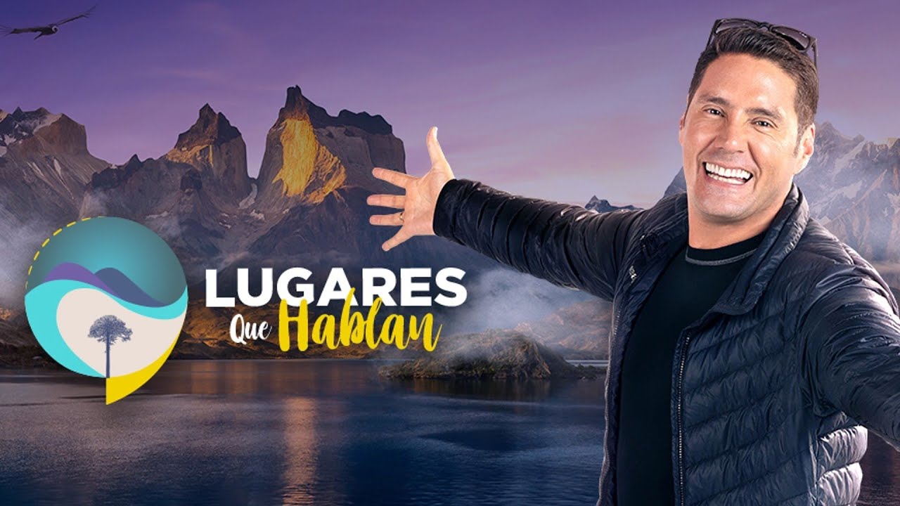 Lugares que Hablan | Torres del Paine con Francisco Saavedra | Canal 13.