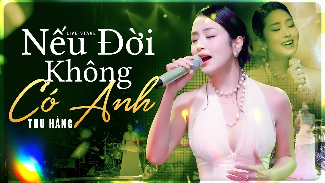 NẾU ĐỜI KHÔNG CÓ ANH - THU HẰNG Live 10 Ca Khúc Làm Nên Tên Tuổi Khiến Fan Vỗ Tay Không Ngừng