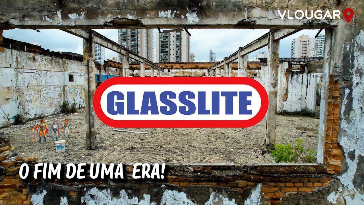 VEJA O QUE SOBROU DE UMA DAS MAIORES FÁBRICAS DE BRINQUEDO DO BRASIL - GLASSLITE