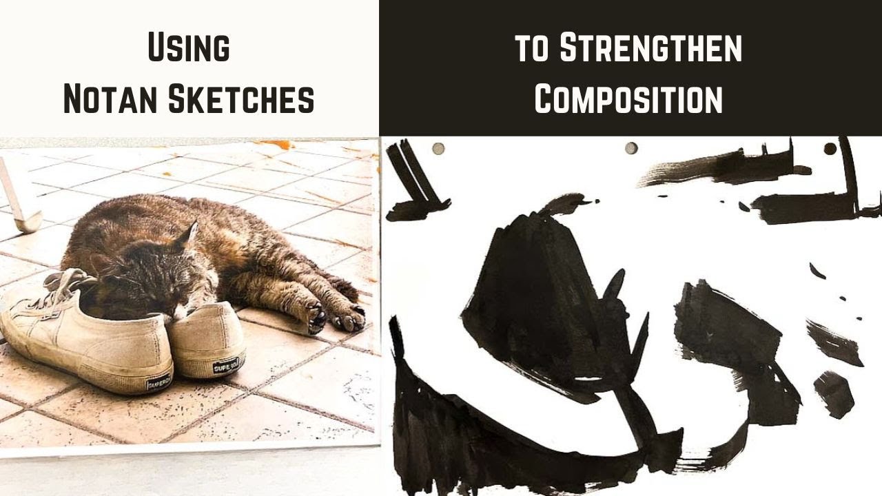 Using Notan Sketches to Strengthen Composition