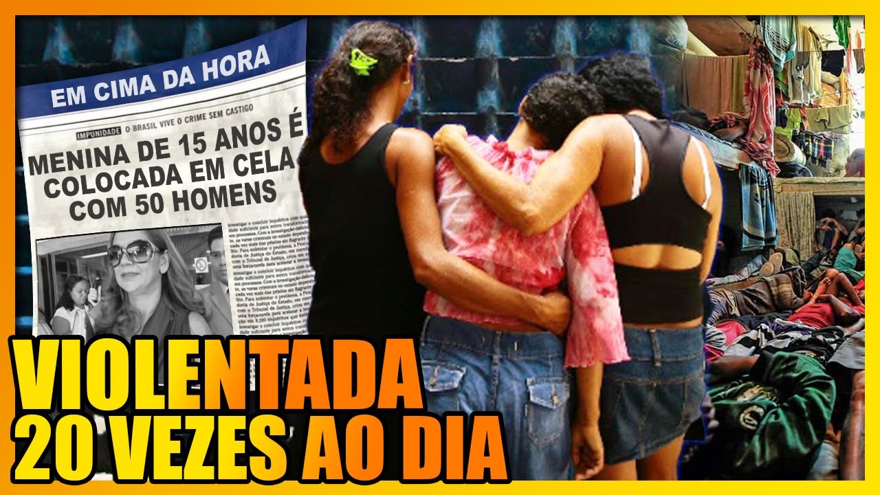 A HISTÓRIA DA MENINA DE 15 ANOS QUE FOI JOGADA NUMA CELA COM 50 HOMENS