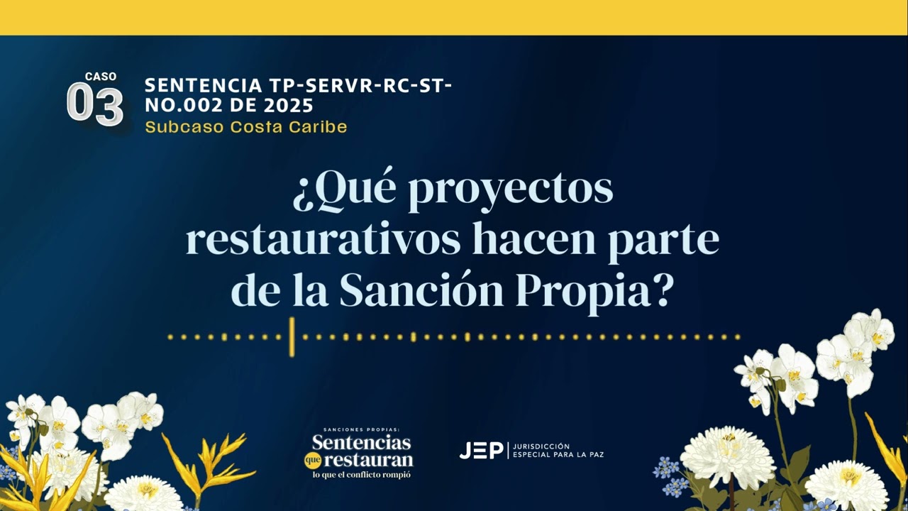¿Qué proyectos restaurativos deberán realizar los comparecientes como parte de su sanción? | Caso 03