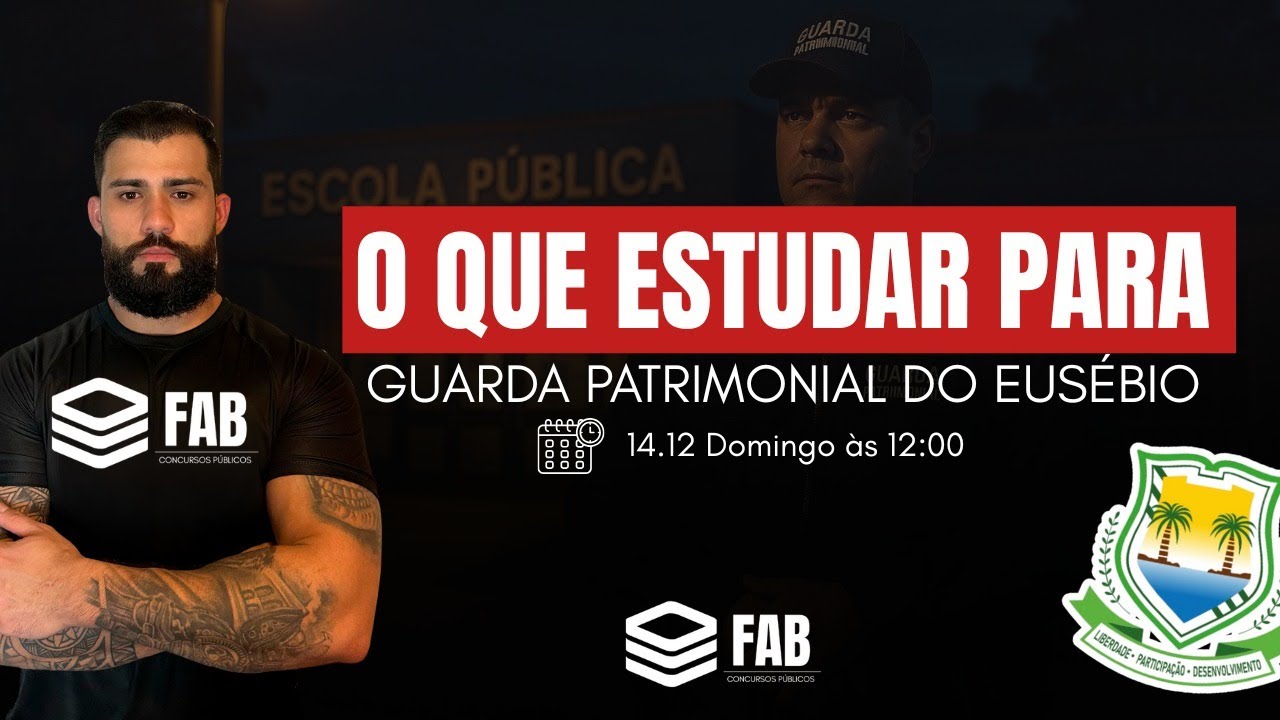 O QUE ESTUDAR EM CONHECIMENTOS ESPECÍFICOS PARA GUARDA PATRIMONIAL DO EUSÉBIO? | PROF. AYRES BARROS