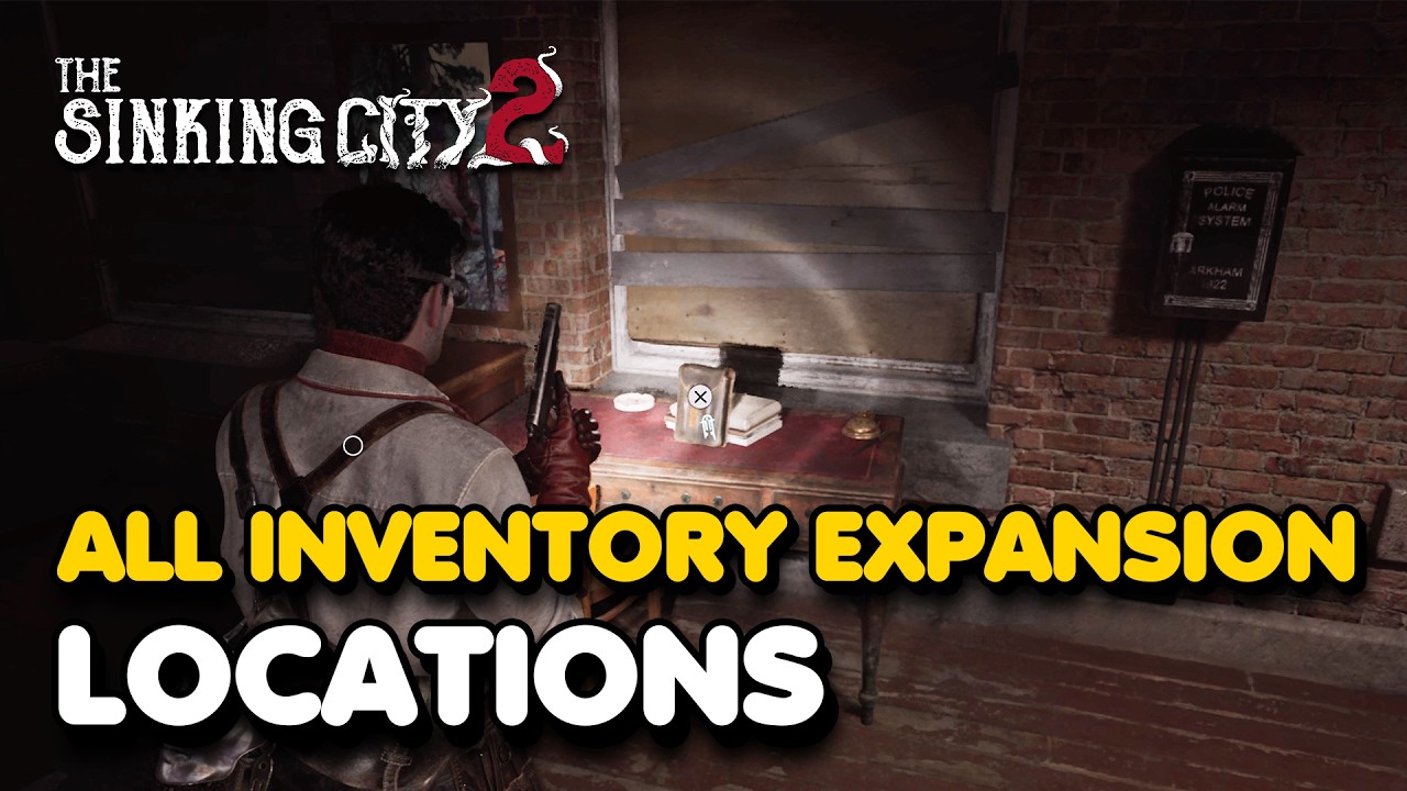 The Sinking City 2 - All Inventory Expansion Locations