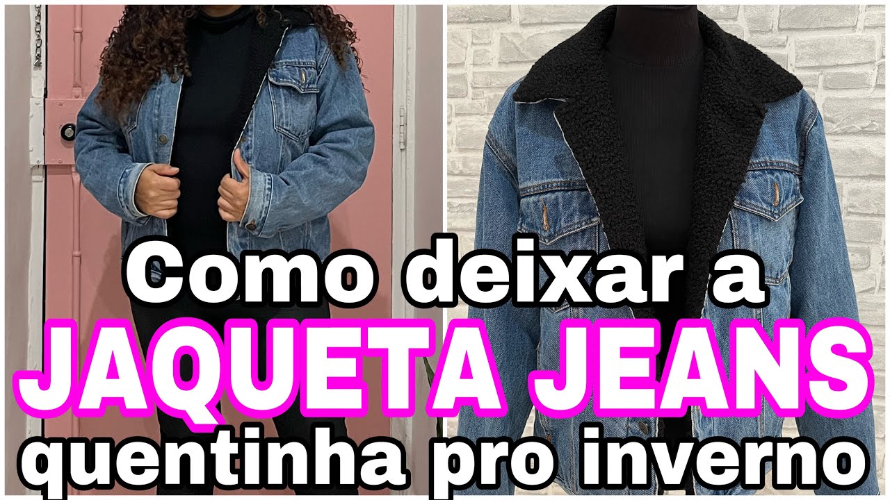 Como forrar jaqueta jeans pra deixar ela quentinha pro inverno / jaqueta peludinha / colocar pelucia