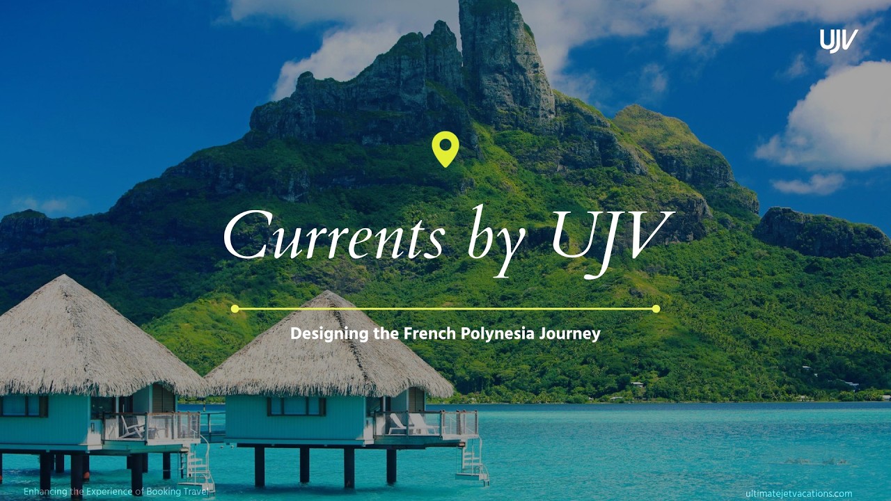 Designing the French Polynesia Journey | Currents by UJV