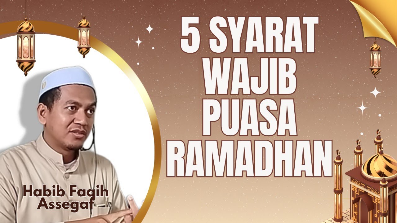 5 ( LIMA ) SYARAT WAJIB PUASA RAMADHAN| KAJIAN KITAB NAILUROJA BAB PUASA