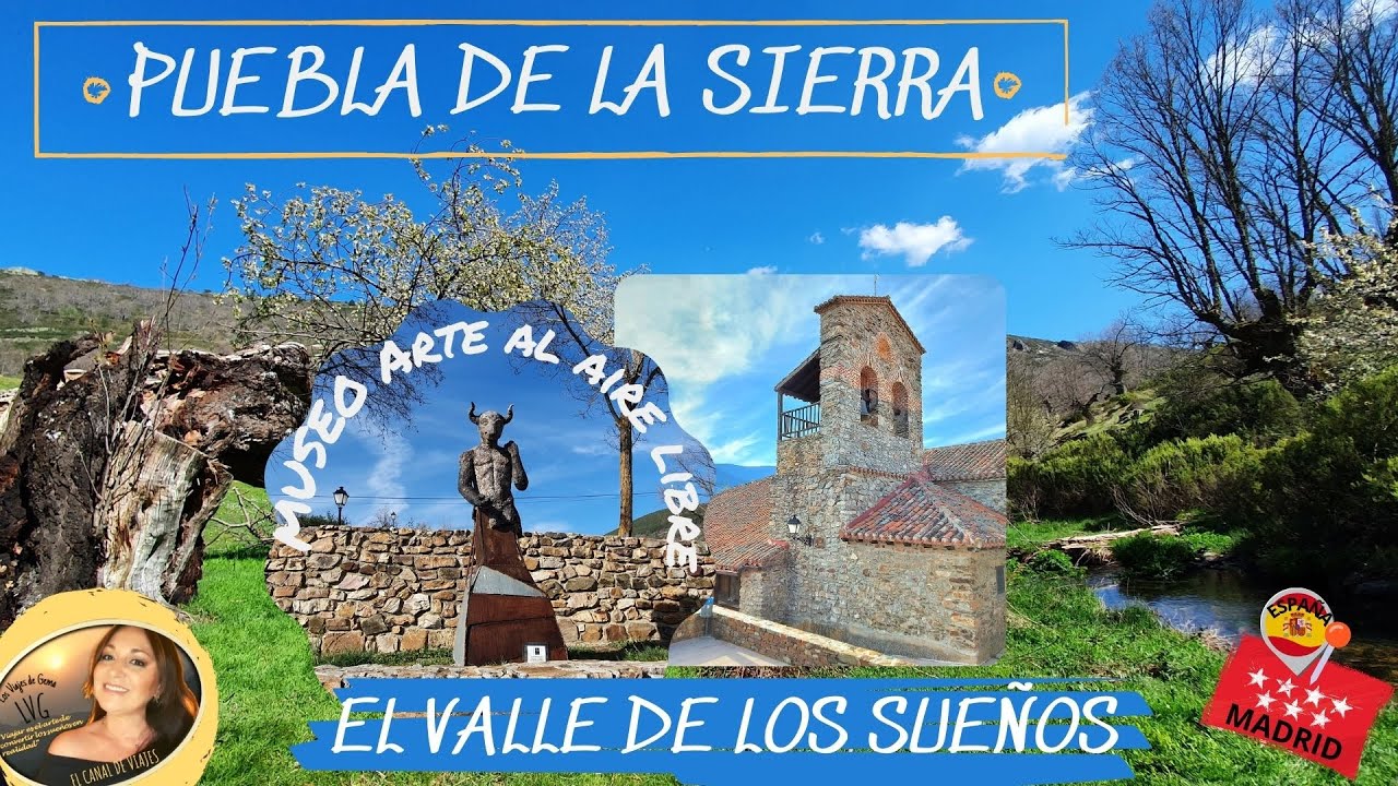 PUEBLA DE LA SIERRA Y EL VALLE DE LOS SUEÑOS, Sierra del Rincón (Madrid)
